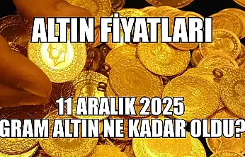 Altın fiyatları: 11 Aralık 2025 gram altın ne kadar oldu?