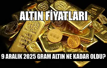Altın fiyatları: 9 Aralık 2025 gram altın ne kadar oldu?