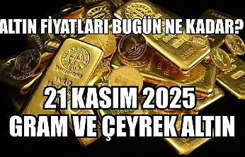 Altın Fiyatları Bugün Ne Kadar? 21 Kasım 2025 Gram ve Çeyrek Altın