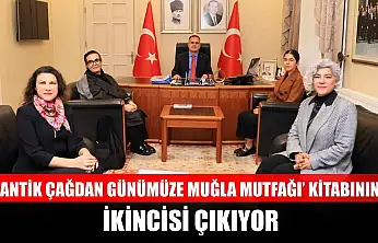 'Antik Çağdan Günümüze Muğla Mutfağı' kitabının ikincisi çıkıyor