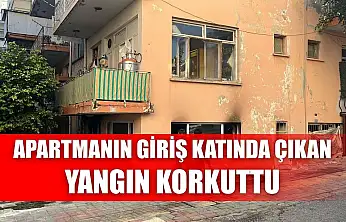 Apartmanın giriş katında çıkan yangın korkuttu