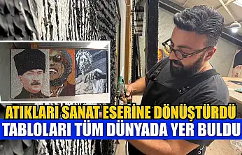 Atıkları sanat eserine dönüştürdü, tabloları tüm dünyada yer buldu