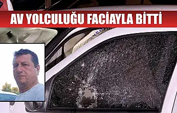 Av yolculuğu faciayla bitti
