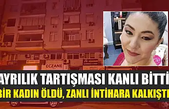 Ayrılık Tartışması Kanlı Bitti: Bir Kadın Öldü, Zanlı İntihara Kalkıştı