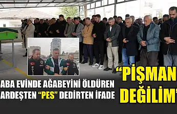 Baba evinde ağabeyini öldüren kardeşten 'pes' dedirten ifade: 'Pişman değilim'