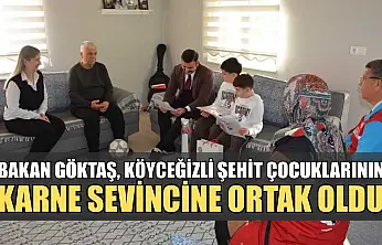 Bakan Göktaş, Köyceğizli şehit çocuklarının karne sevincine ortak oldu