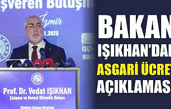 Bakan Işıkhan'dan asgari ücret açıklaması