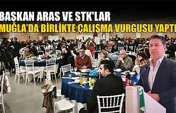 Başkan Aras ve STK'lar Muğla'da birlikte çalışma vurgusu yaptı