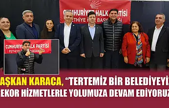 Başkan Karaca, 'Tertemiz bir belediyeyiz, rekor hizmetlerle yolumuza devam ediyoruz'