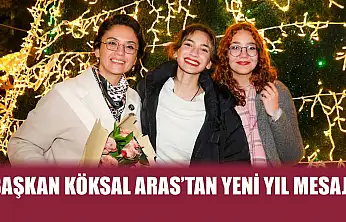 Başkan Köksal Aras'tan Yeni Yıl Mesajı