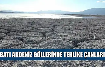 Batı Akdeniz göllerinde tehlike çanları
