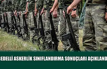 Bedelli askerlik sınıflandırma sonuçları açıklandı