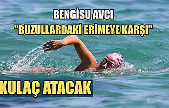 Bengisu Avcı 'buzullardaki erimeye karşı' kulaç atacak