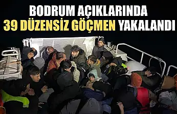 Bodrum açıklarında 39 düzensiz göçmen yakalandı