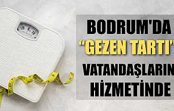 Bodrum'da 'Gezen Tartı' vatandaşların hizmetinde