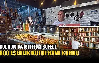 Bodrum'da işlettiği büfede 800 eserlik kütüphane kurdu