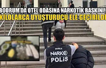 Bodrum'da otel odasına narkotik baskını! Kilolarca uyuşturucu ele geçirildi