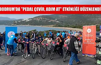 Bodrum'da 'Pedal çevir, adım at' etkinliği düzenlendi