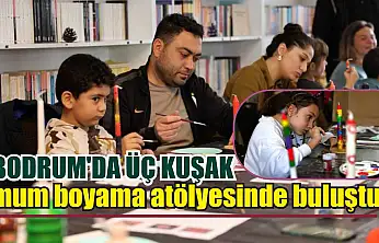 Bodrum'da üç kuşak mum boyama atölyesinde buluştu