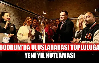Bodrum'da uluslararası topluluğa yeni yıl kutlaması