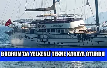 Bodrum'da yelkenli tekne karaya oturdu