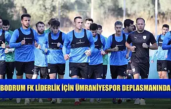 Bodrum FK liderlik için Ümraniyespor deplasmanında