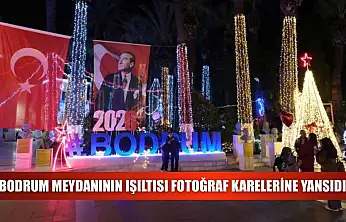 Bodrum meydanının ışıltısı fotoğraf karelerine yansıdı