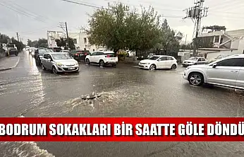 Bodrum sokakları bir saatte göle döndü