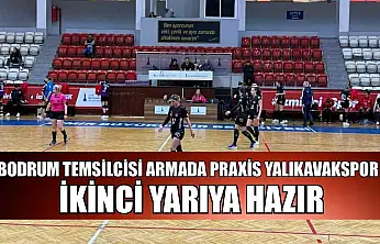 Bodrum temsilcisi Armada Praxis Yalıkavakspor ikinci yarıya hazır