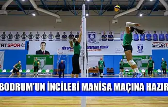 Bodrum'un incileri Manisa maçına hazır