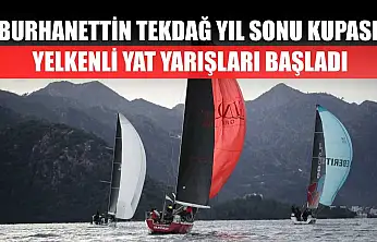 Burhanettin Tekdağ Yıl Sonu Kupası Yelkenli Yat Yarışları başladı