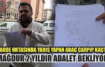 Cadde ortasında yarış yapan araç çarpıp kaçtı, mağdur 2 yıldır adalet bekliyor