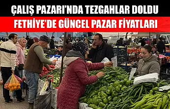 Çalış Pazarı'nda Tezgahlar Doldu, Fethiye'de Güncel Pazar Fiyatları
