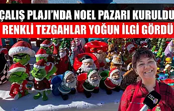Çalış Plajı'nda Noel Pazarı kuruldu: Renkli tezgahlar yoğun ilgi gördü