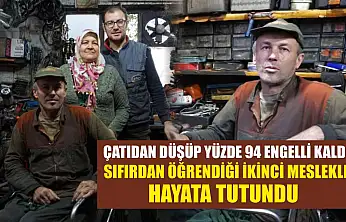Çatıdan düşüp yüzde 94 engelli kaldı sıfırdan öğrendiği ikinci meslekle hayata tutundu