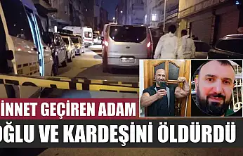 Cinnet geçiren adam, oğlu ve kardeşini öldürdü