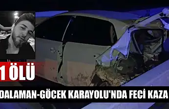 Dalaman-Göcek Karayolu'nda feci kaza: 1 ölü