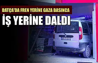 Datça'da fren yerine gaza basınca iş yerine daldı