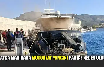 Datça Marinada motoryat yangını paniğe neden oldu
