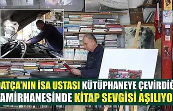 Datça'nın İsa ustası kütüphaneye çevirdiği tamirhanesinde kitap sevgisi aşılıyor