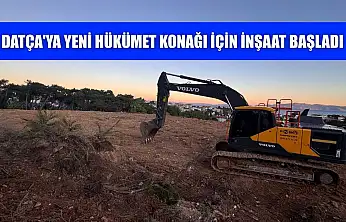 Datça'ya yeni hükümet konağı için inşaat başladı