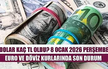 Dolar kaç TL oldu? 8 Ocak 2026 Perşembe euro ve döviz kurlarında son durum