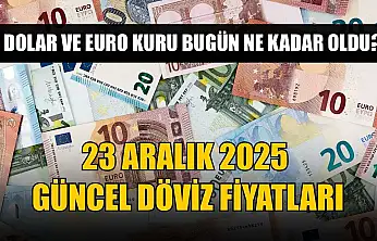 Dolar ve Euro kuru bugün ne kadar oldu?  23 Aralık 2025 güncel döviz fiyatları