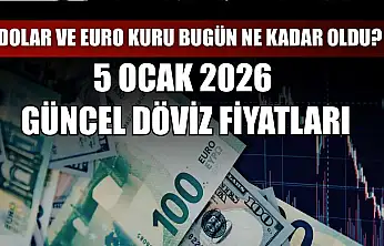 Dolar ve Euro kuru bugün ne kadar oldu?  5 Ocak 2026 güncel döviz fiyatları