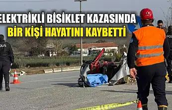 Elektrikli Bisiklet Kazasında Bir Kişi Hayatını Kaybetti