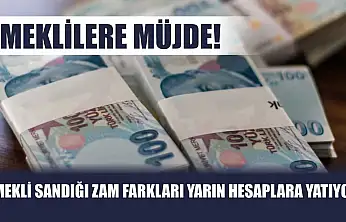 Emeklilere Müjde! Emekli Sandığı Zam Farkları Yarın Hesaplara Yatıyor
