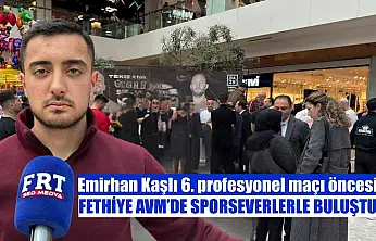 Emirhan Kaşlı 6. profesyonel maçı öncesi Fethiye AVM'de sporseverlerle buluştu