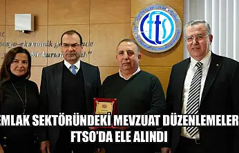 Emlak Sektöründeki Mevzuat Düzenlemeleri FTSO'da Ele Alındı