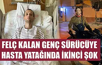 Felç kalan genç sürücüye hasta yatağında ikinci şok
