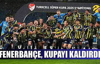 Fenerbahçe, kupayı kaldırdı